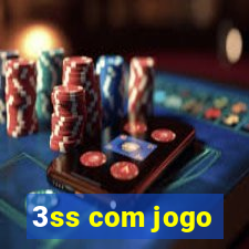 3ss com jogo